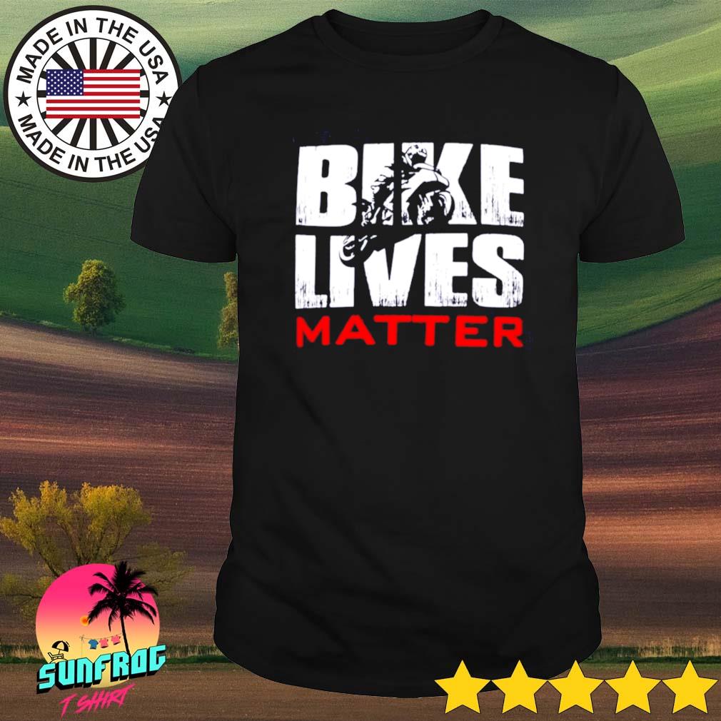 Motorcycle bike lives matter shirt