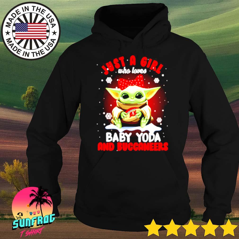 Star Wars just a girl who loves Baby Yoda and Buccaneers s Hoodie