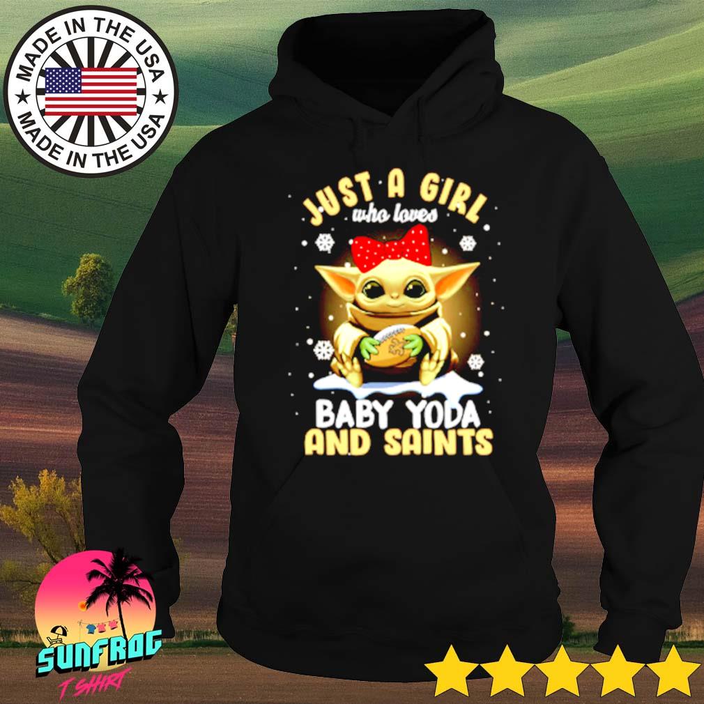 Star Wars just a girl who loves Baby Yoda and Saints s Hoodie
