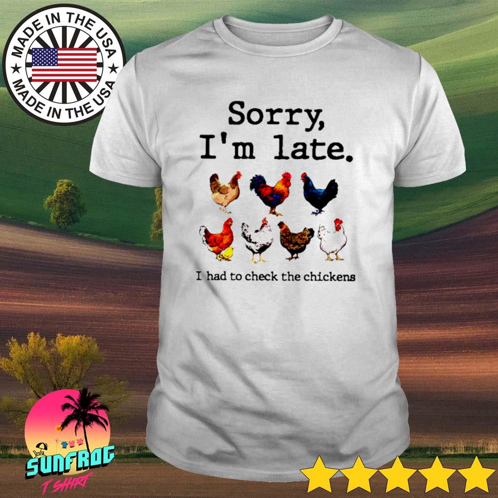 all i need is more chickens shirt