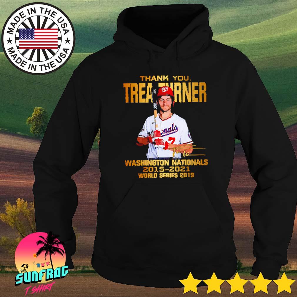 Thank You Trea Turner Washington Nationals 2015-2021 World Series 2019 Shirt,  hoodie, sweater, long sleeve and tank top