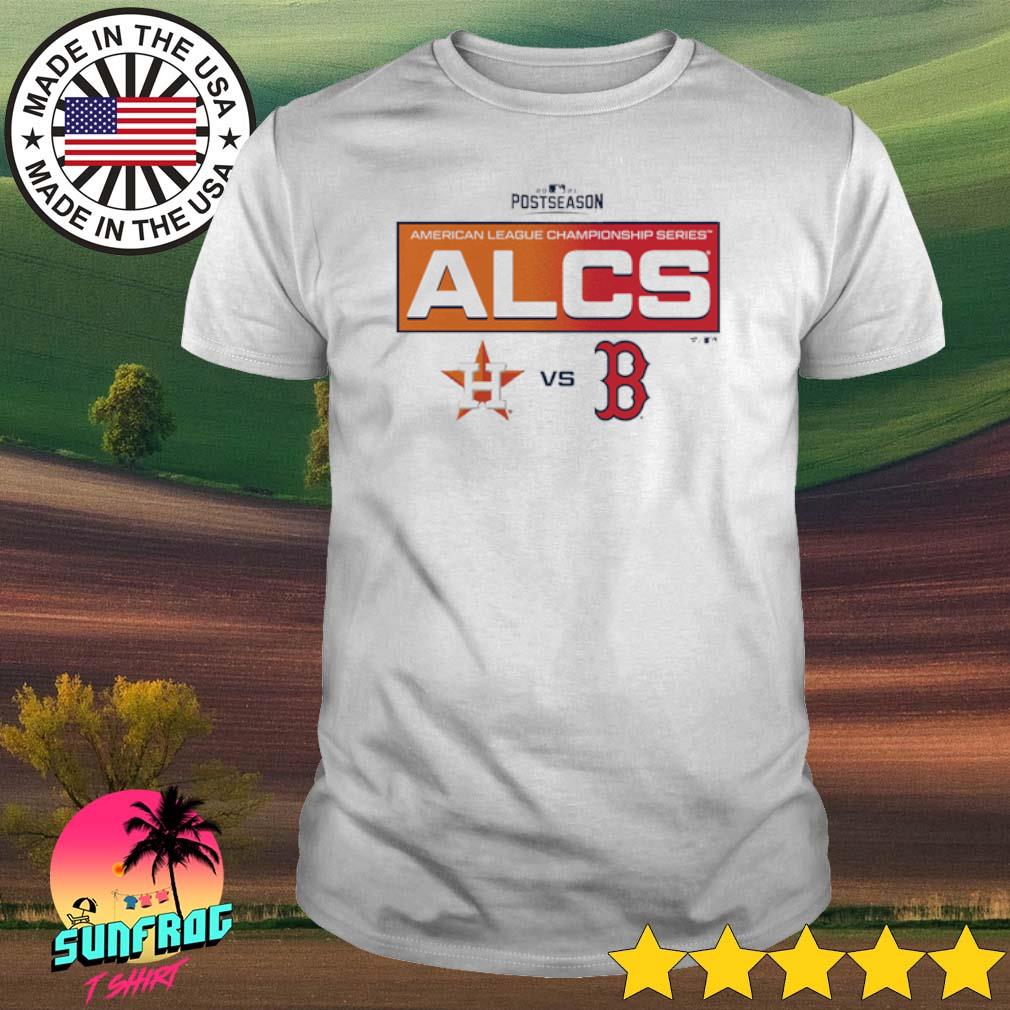 Houston Astros vs Boston Red Sox Postseason 2021 ALCS shirt