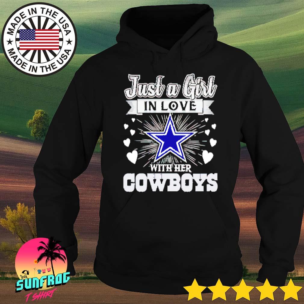 Just A Girl In Love With Her Dallas Cowboys Shirt, hoodie, sweater