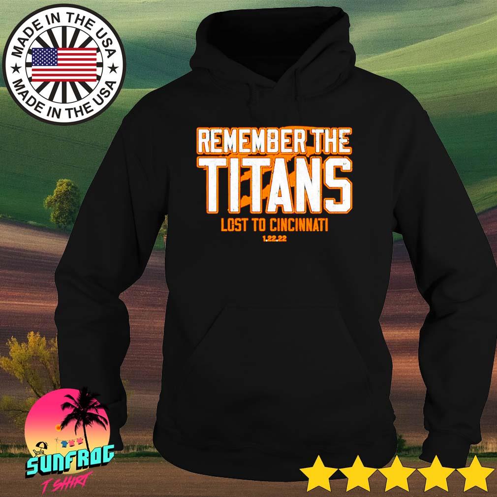 Remember the Titans lost to Cincinnati T-shirt, hoodie, sweater