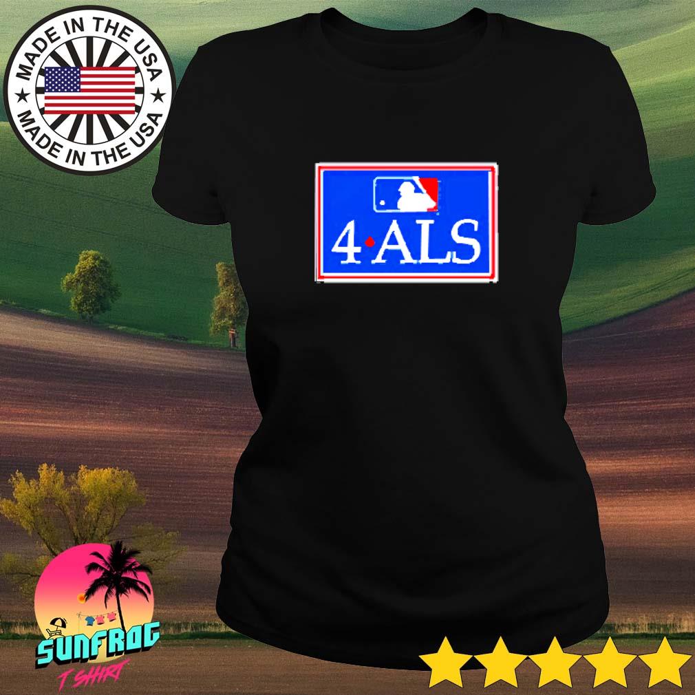 MLB 4 ALS Shirt, hoodie, longsleeve, sweatshirt, v-neck tee
