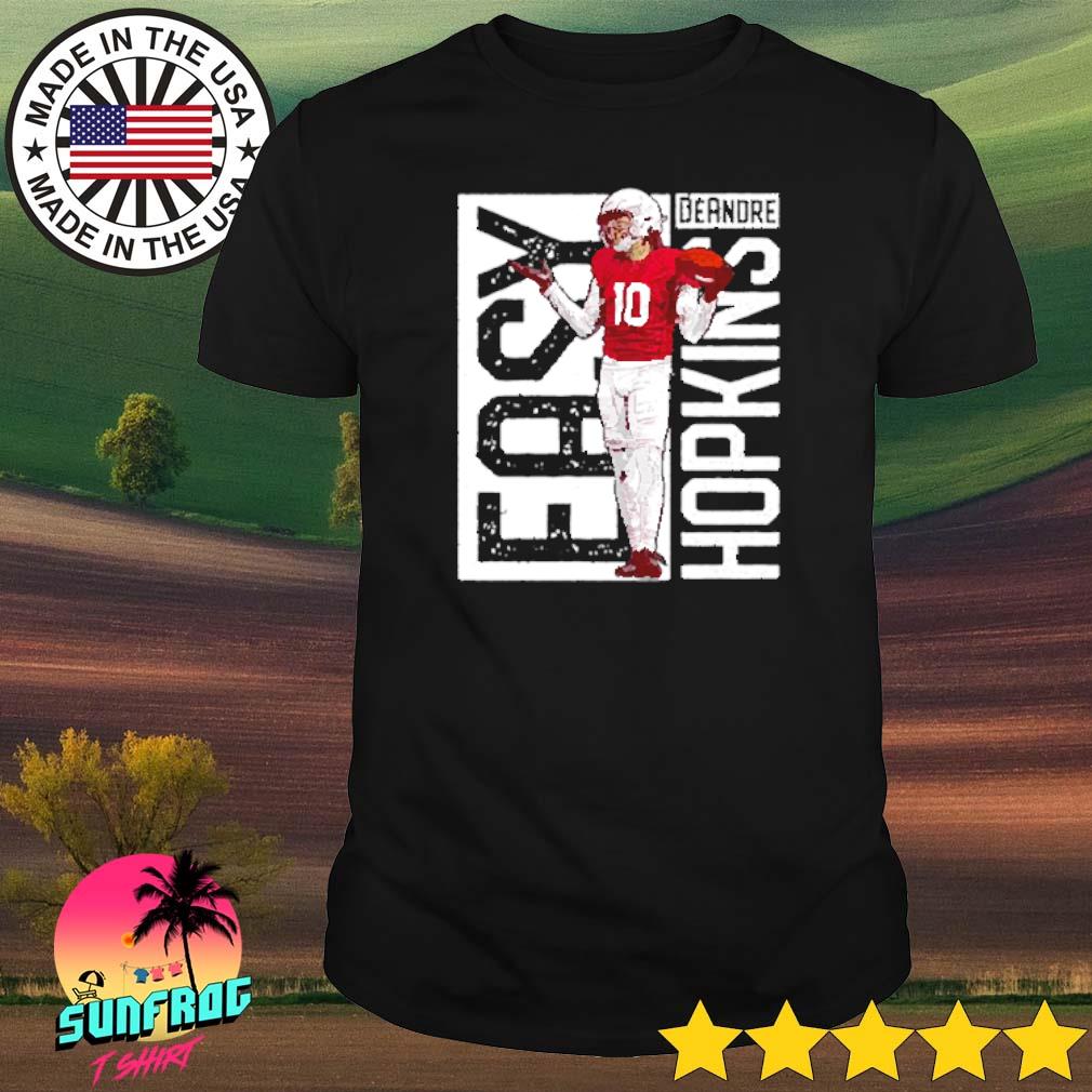 10 Deandre Hopkins Easy Shirt - Teefefe Premium ™ LLC