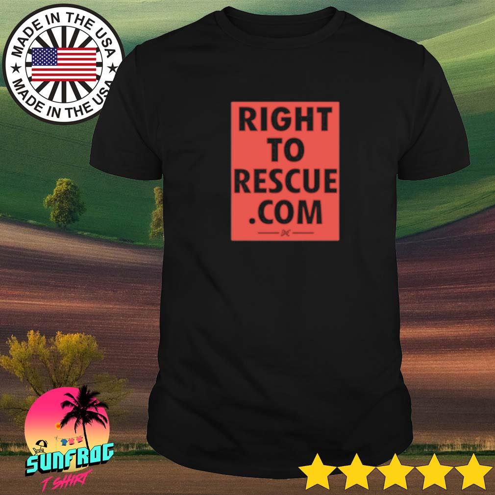 Right to rescue com shirt