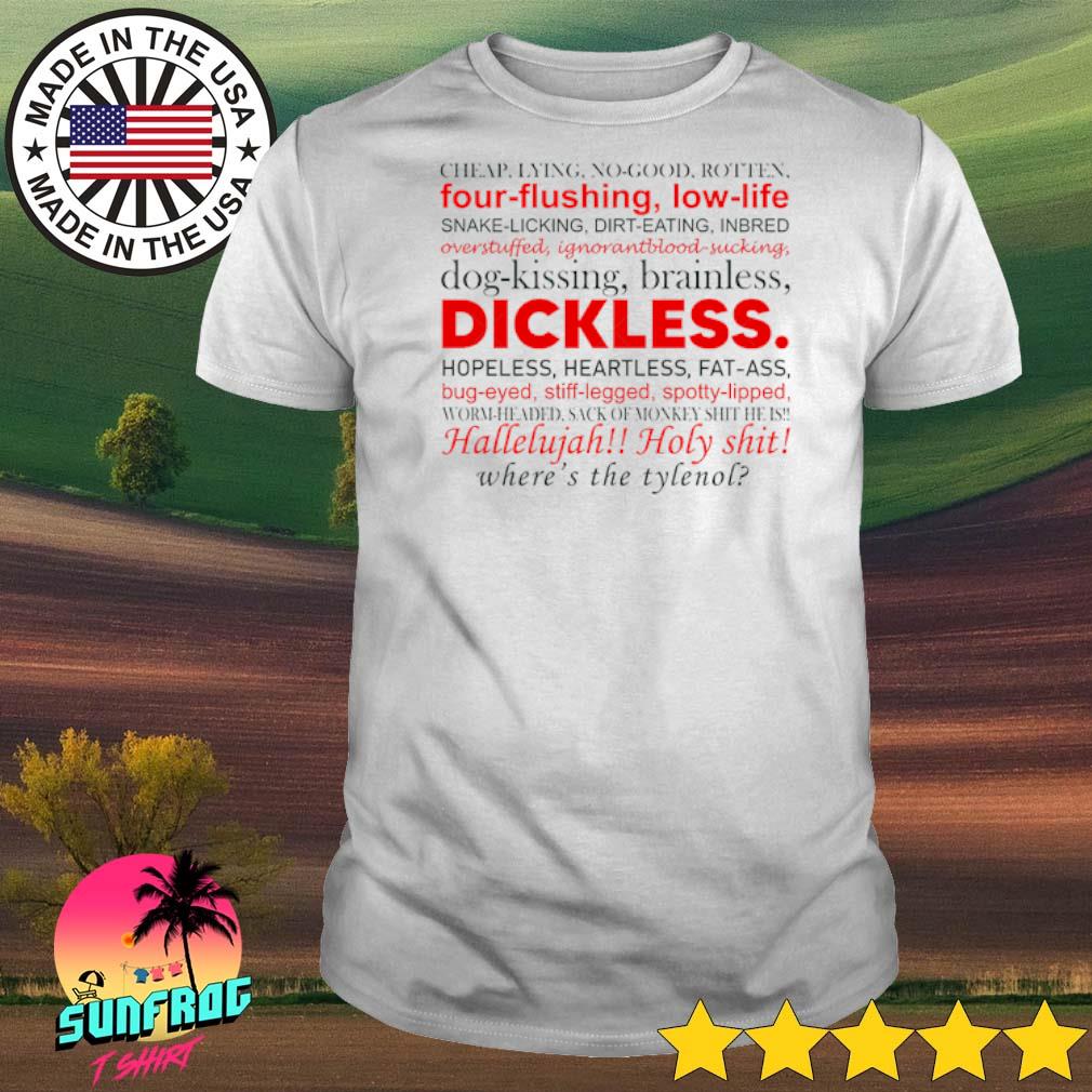 Cheap lying no good rotten four flushing low life snake licking shirt