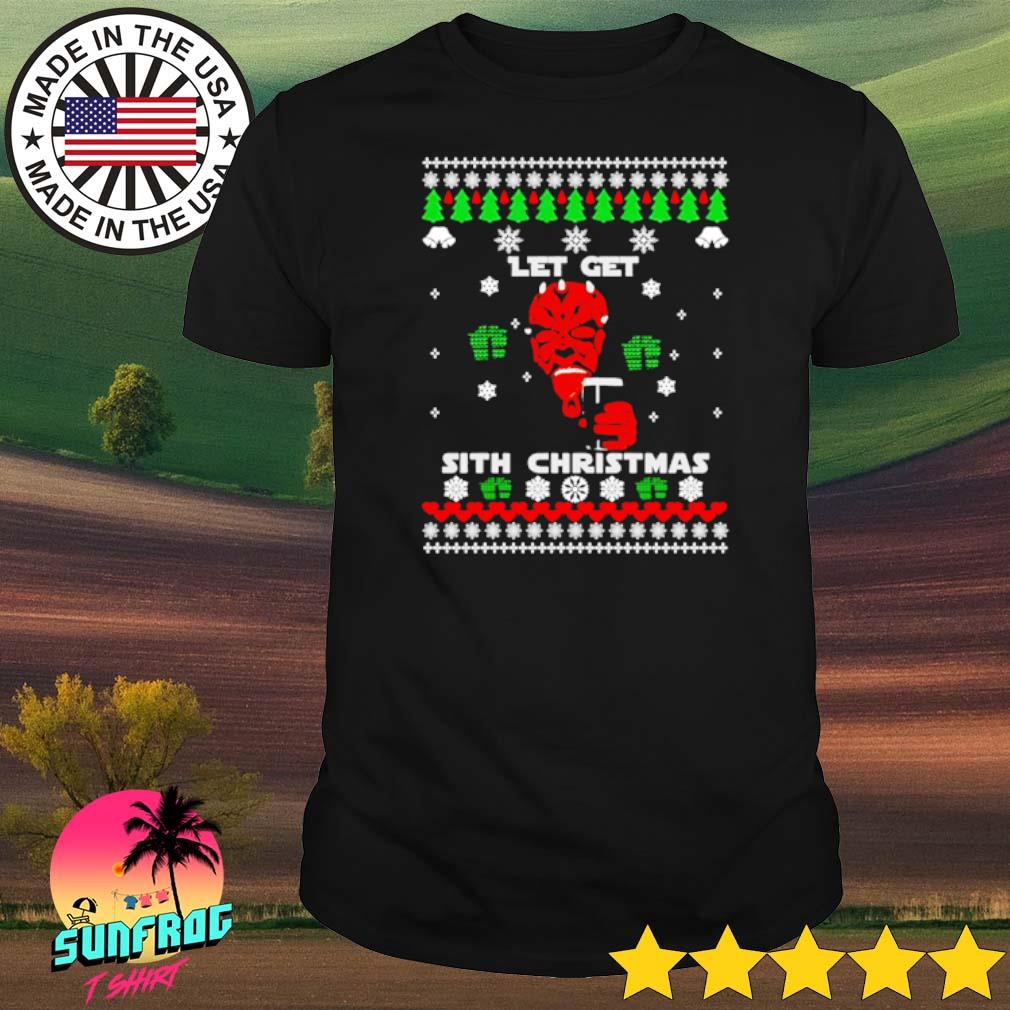 Let get Sith Christmas shirt