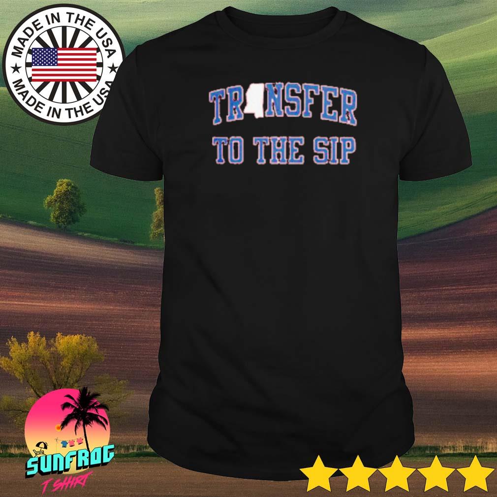 Ole Miss transfer to the sip shirt