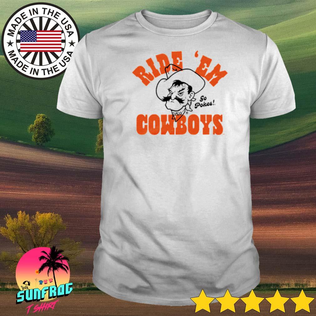 OSU ride 'em Cowboys go pokes shirt