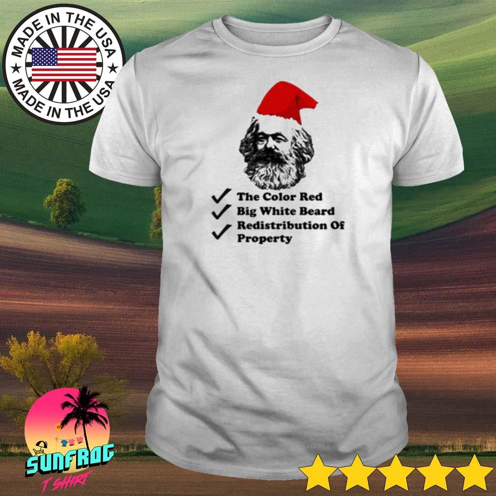 Santa Karl Marx the color red big white beard redistribution of property Christmas shirt