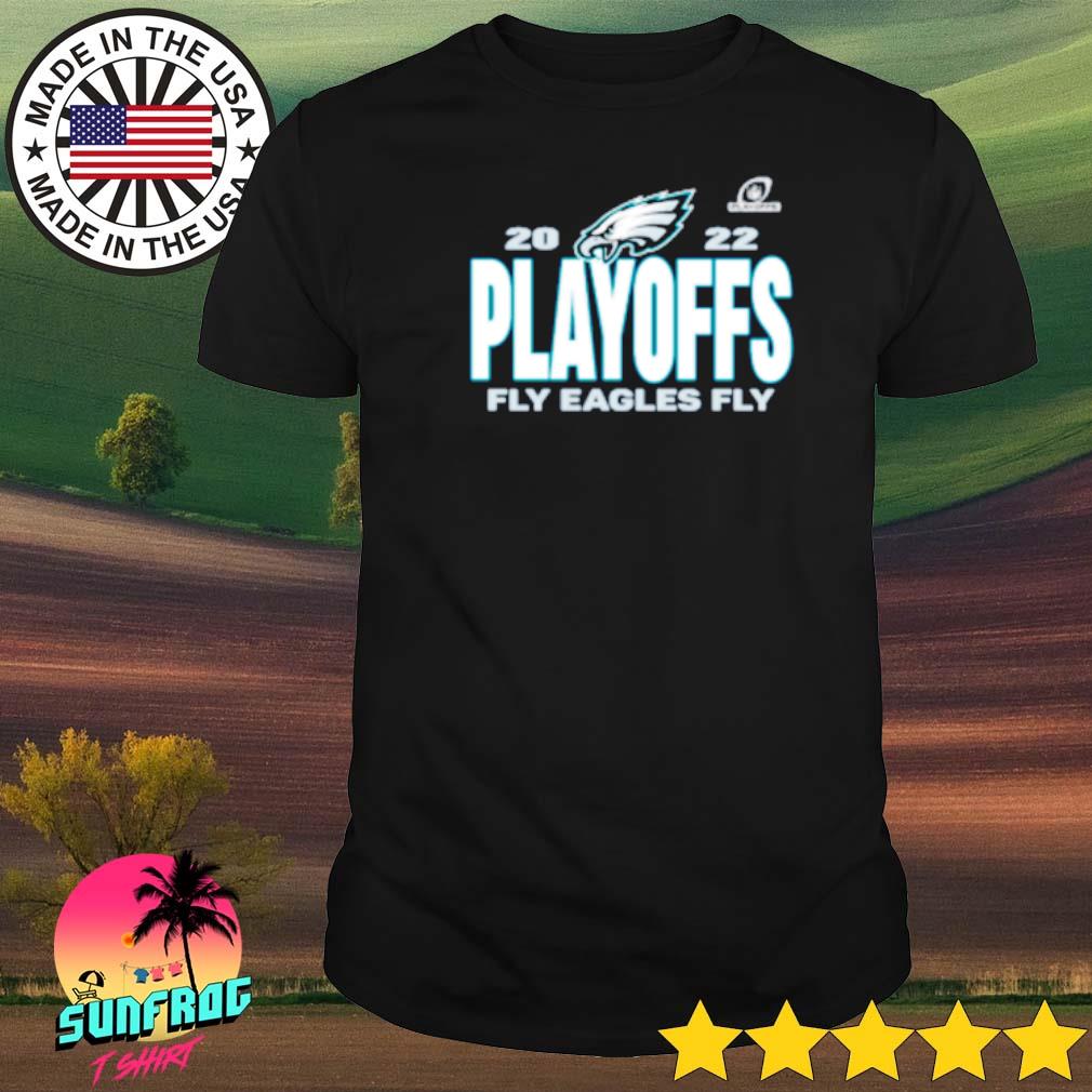 Playoffs 2022 fly Eagles fly Philadelphia Eagles shirt, hoodie