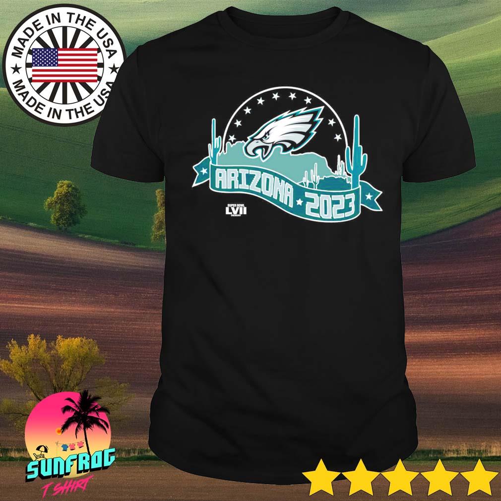 Philadelphia Eagles Super Bowl Lvii Desert Arizona 2023 shirt