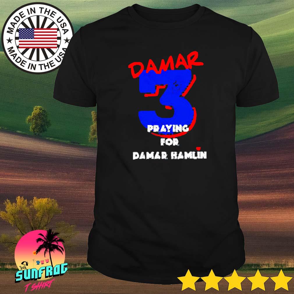 Pray for Damar Hamlin 3 T-shirt, hoodie, sweater, long sleeve and