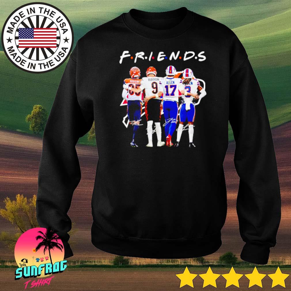 Friends Tee Higgins Joe Burrow Josh Allen And Damar Hamlin Signatures  Shirt, hoodie, sweater, long sleeve and tank top