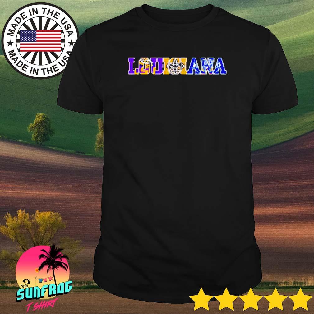 Louisiana All Team Sports LSU Tigers New Orleans Pelicans And New Orleans  Saints shirt, hoodie, sweater, long sleeve and tank top