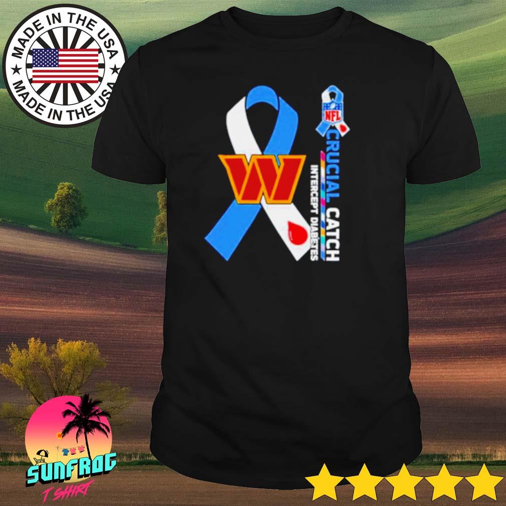 Washington Commanders Crucial Catch Intercept Diabetes 2023 shirt