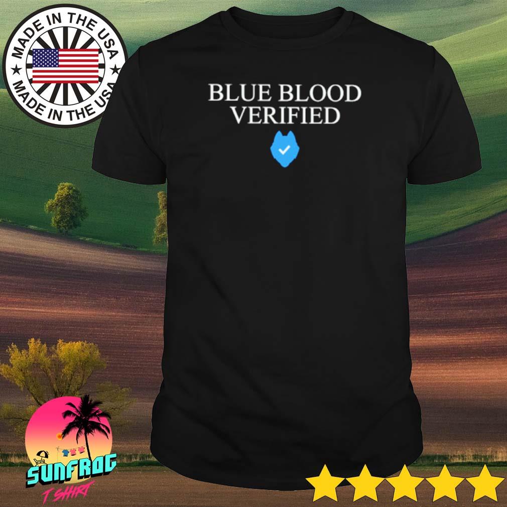 Blue blood verifieds shirt