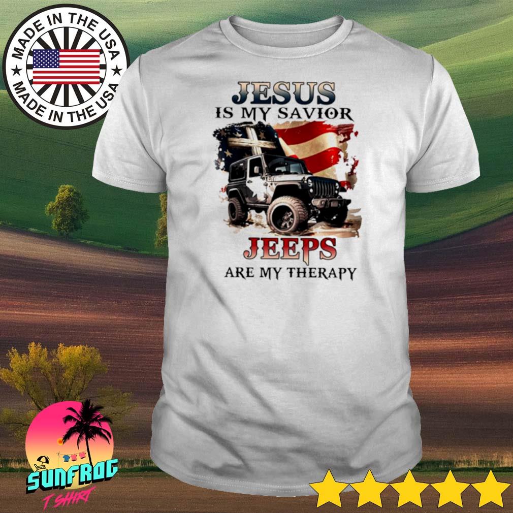 Jesus is my savior Jeeps are my therapy shirt