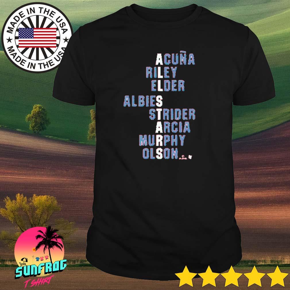 Atlanta All-stars Acuna Riley Elder Albies Strider Arcia Murphy Olson Shirt  - Shibtee Clothing