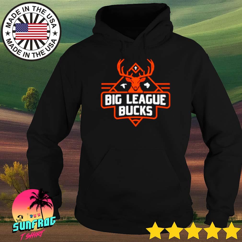 Big League Bucks T Shirt, hoodie, sweater and long sleeve