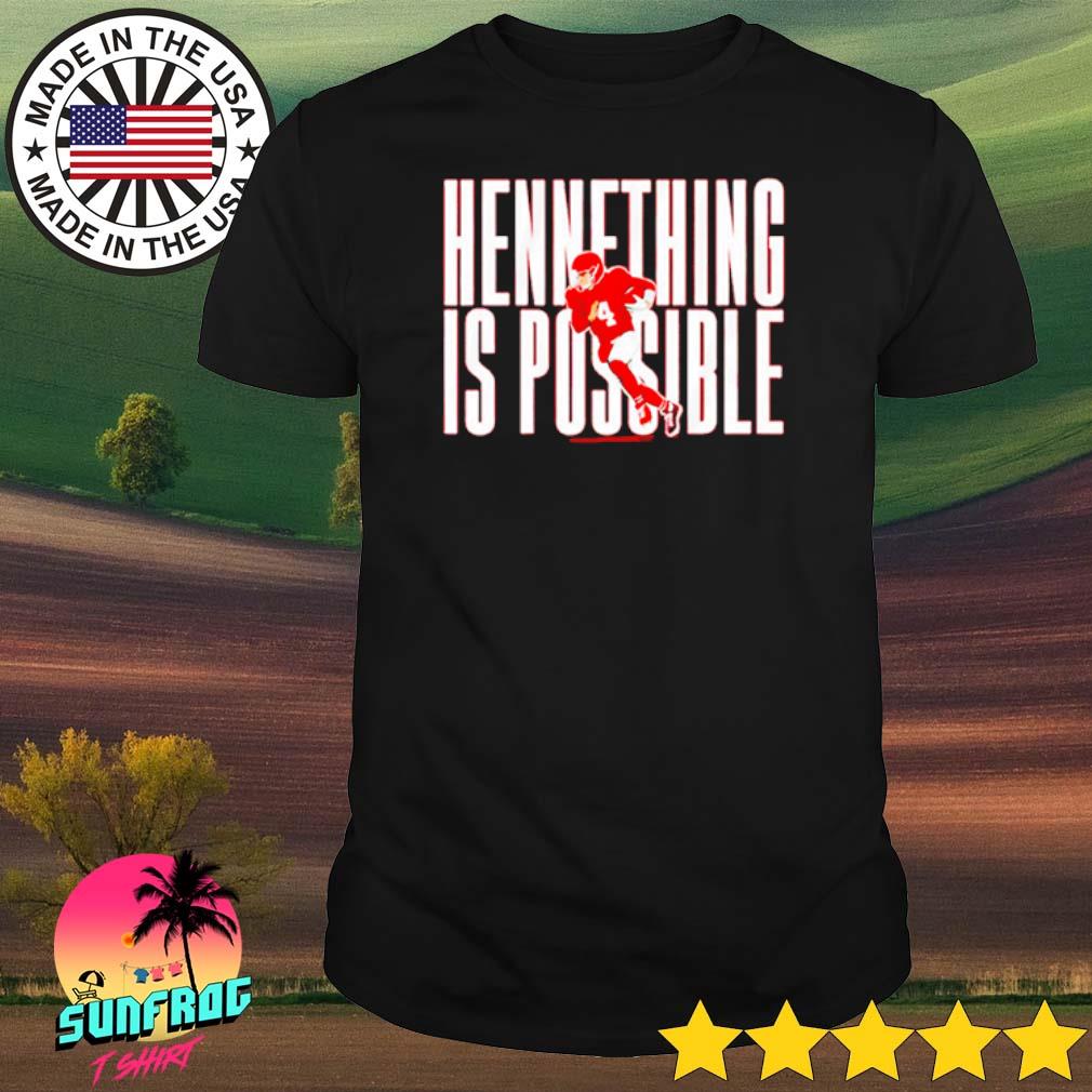 Chad Henne Kansas City Chiefs hennething is possible shirt, hoodie,  sweater, long sleeve and tank top