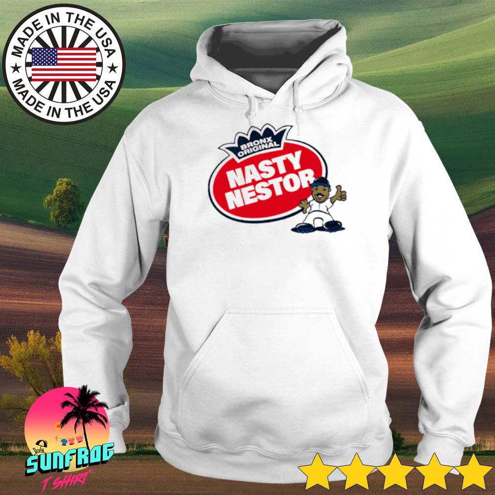 Nestor Cortes Nasty Nestor Bronx original t-shirt, hoodie, sweater, long  sleeve and tank top