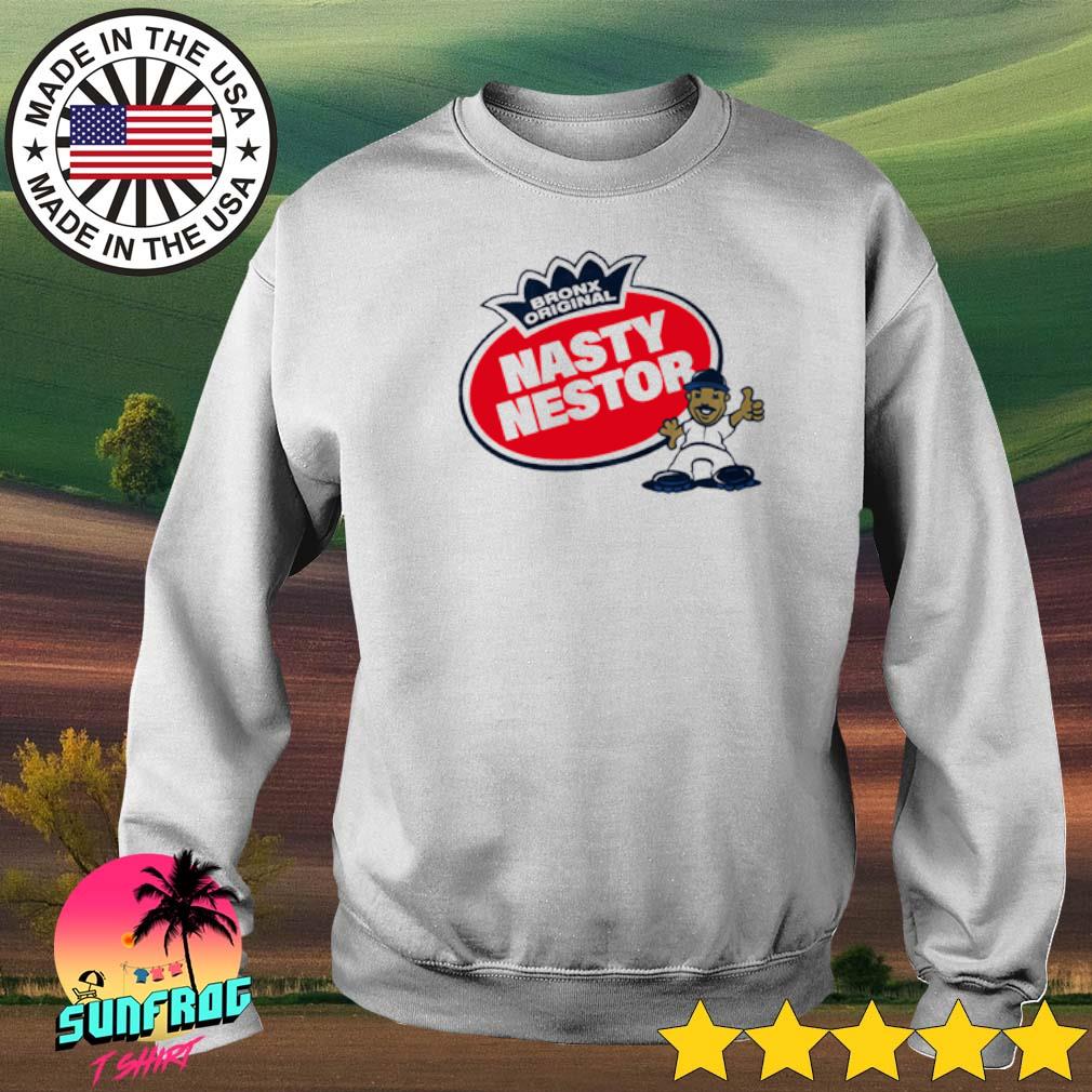 New York Yankees Nasty Nestor Bronx Original funny shirt, hoodie