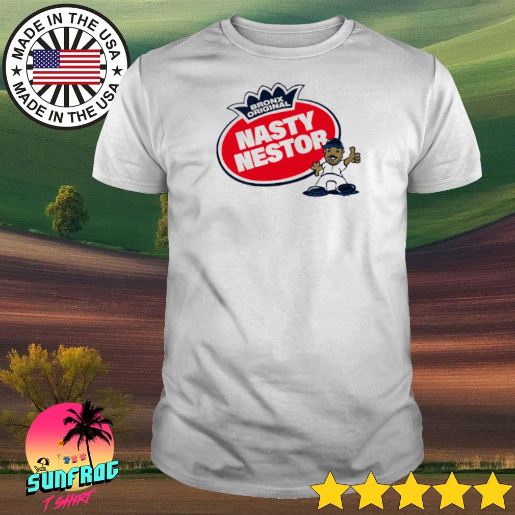 New York Yankees Nasty Nestor Bronx Original funny shirt, hoodie, sweater,  long sleeve and tank top