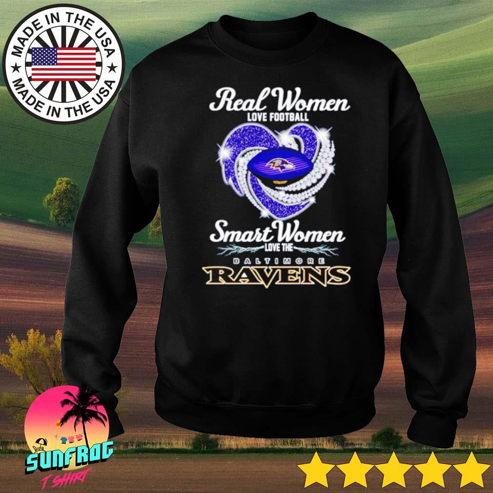 Real Women Love Football Smart Women Love The Baltimore Ravens Heart  Diamond Sweatshirt, hoodie, sweater, long sleeve and tank top