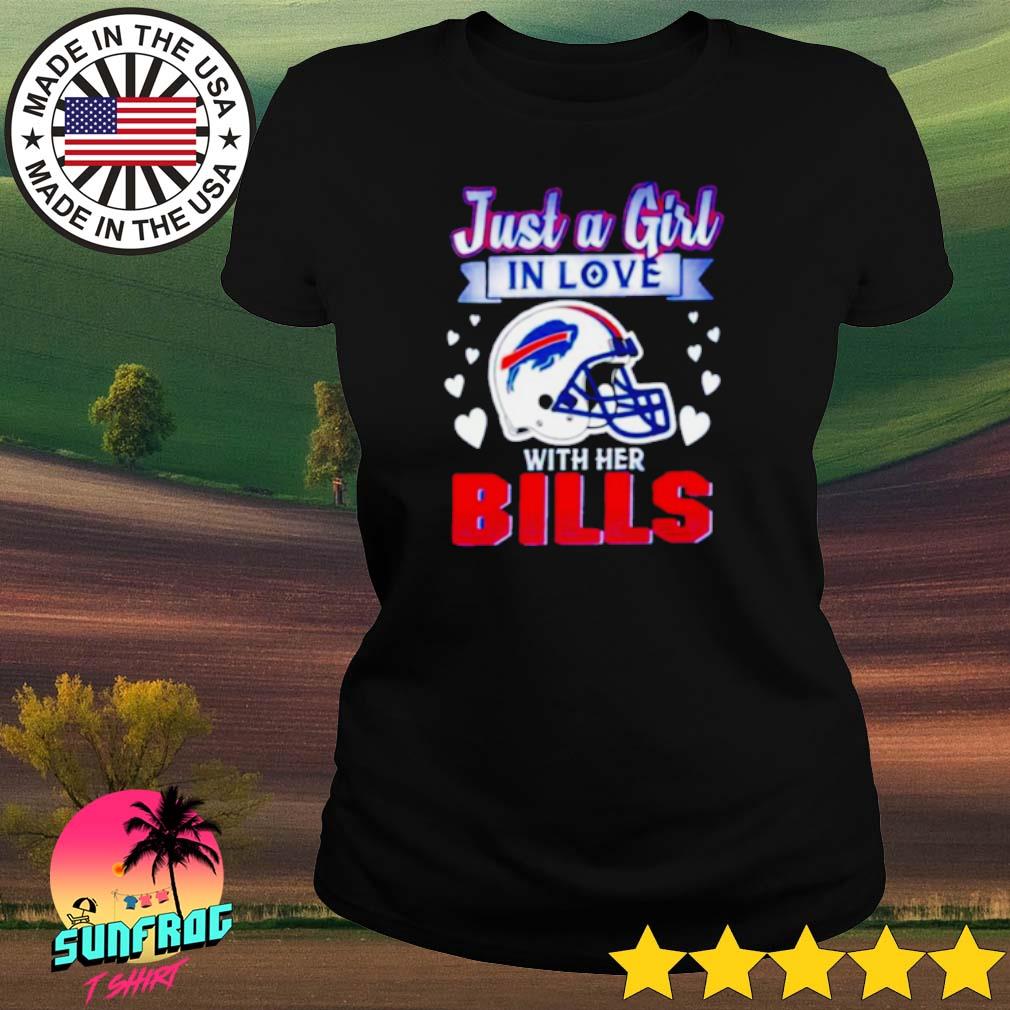 Just a girl in love with her Buffalo Bills shirt, hoodie, sweater, long  sleeve and tank top