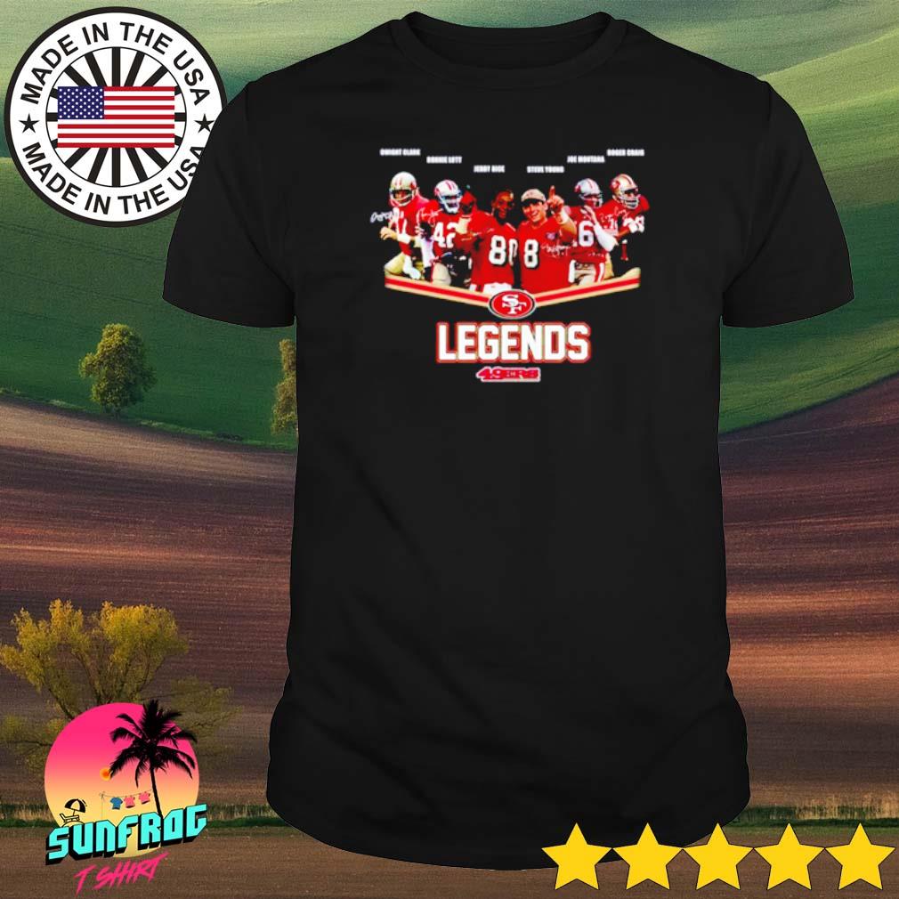 Official San Francisco 49ers Legends Unisex T-Shirt, hoodie, sweater, long  sleeve and tank top