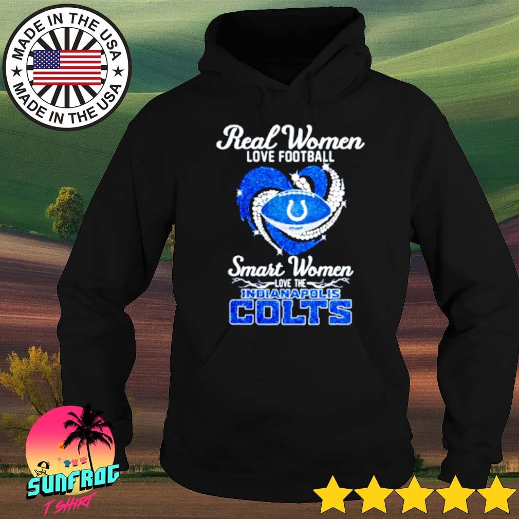 Official real Women Love Football Smart Women Love The Indianapolis Colts  T-Shirt, hoodie, sweatshirt for men and women