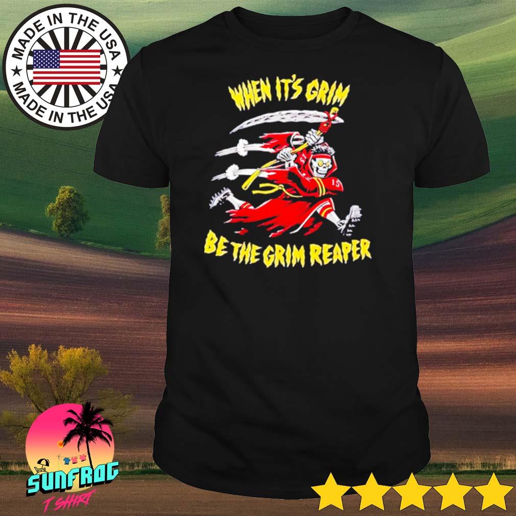 Best When it's grim be the grim reaper Kansas City Chiefs shirt, hoodie,  sweater, long sleeve and tank top