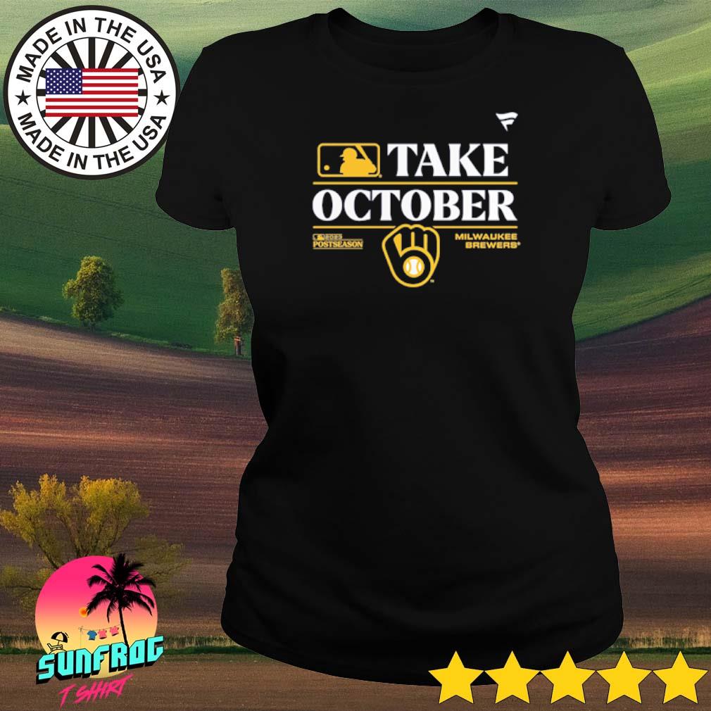 Milwaukee Brewers Take October 2023 Postseason shirt, hoodie