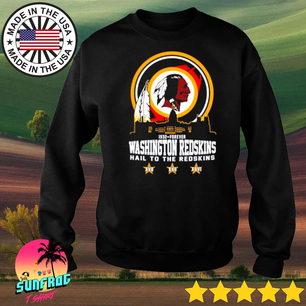 New Washington Redskins 1932-Forever Hail To The Redskins T-Shirt, hoodie,  sweater, long sleeve and tank top