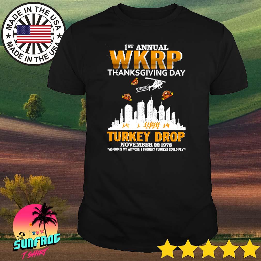 1St annual WKRP thanksgiving day turkey drop November 22 1978 shirt
