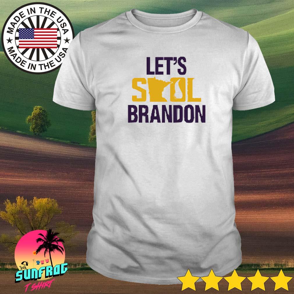 Official minnesota Vikings Let's Skol Brandon Shirt, hoodie