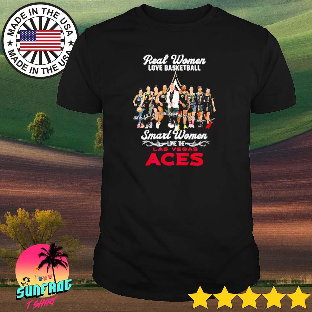 Real women love basketball smart women love the Las Vegas Aces shirt