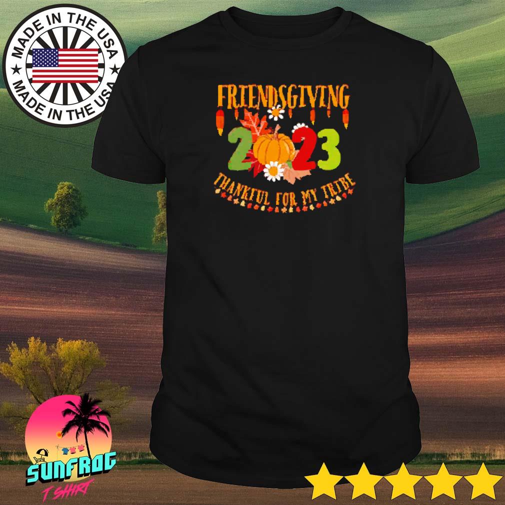 Friendsgiving thankful for my tribe shirt