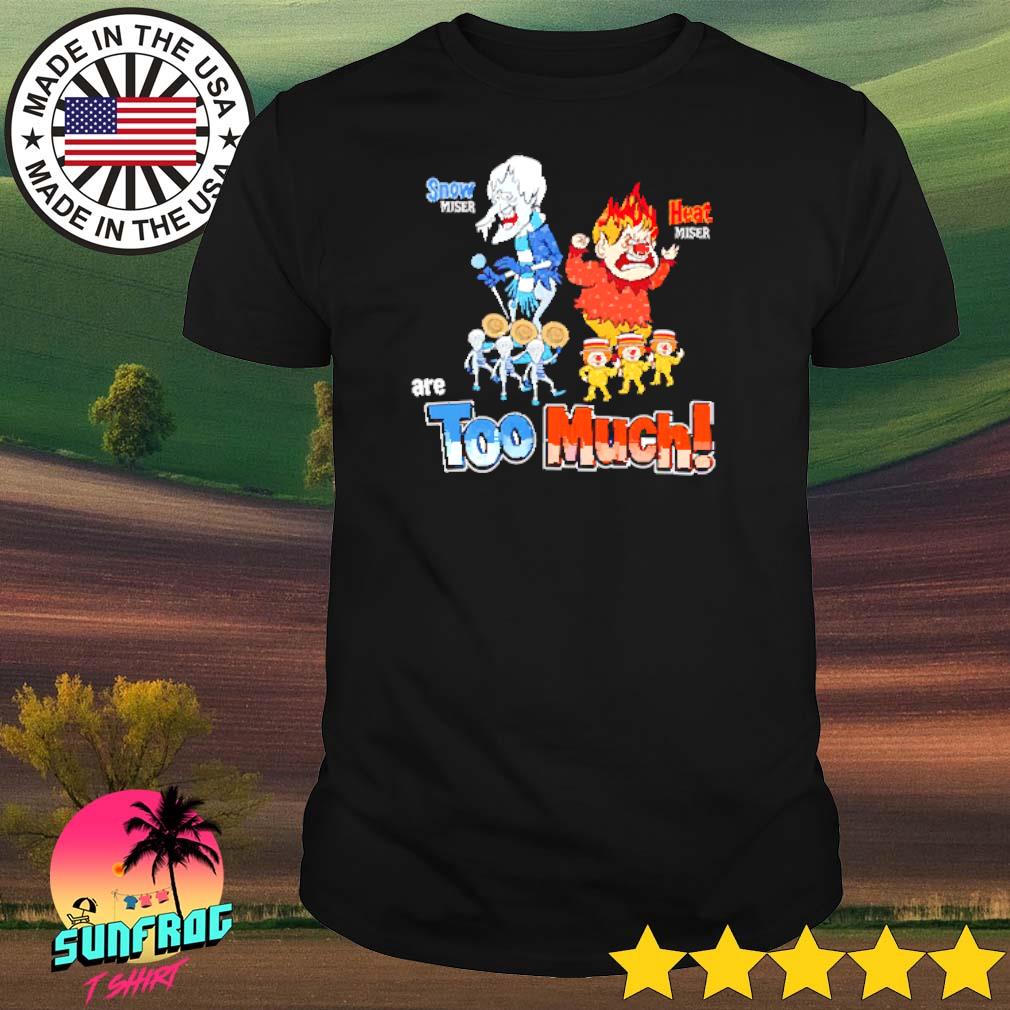Christmas miser brothers are too much shirt
