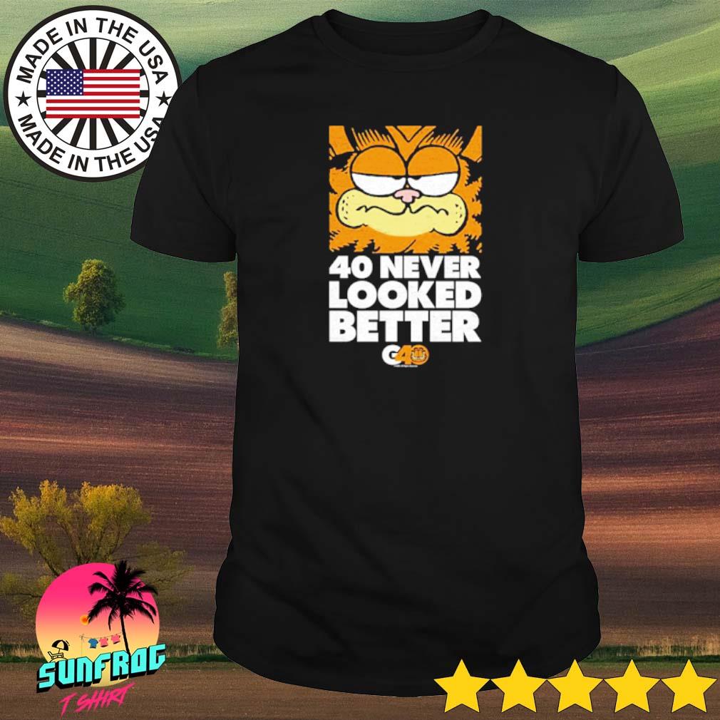 Garfield 40 never looked better shirt