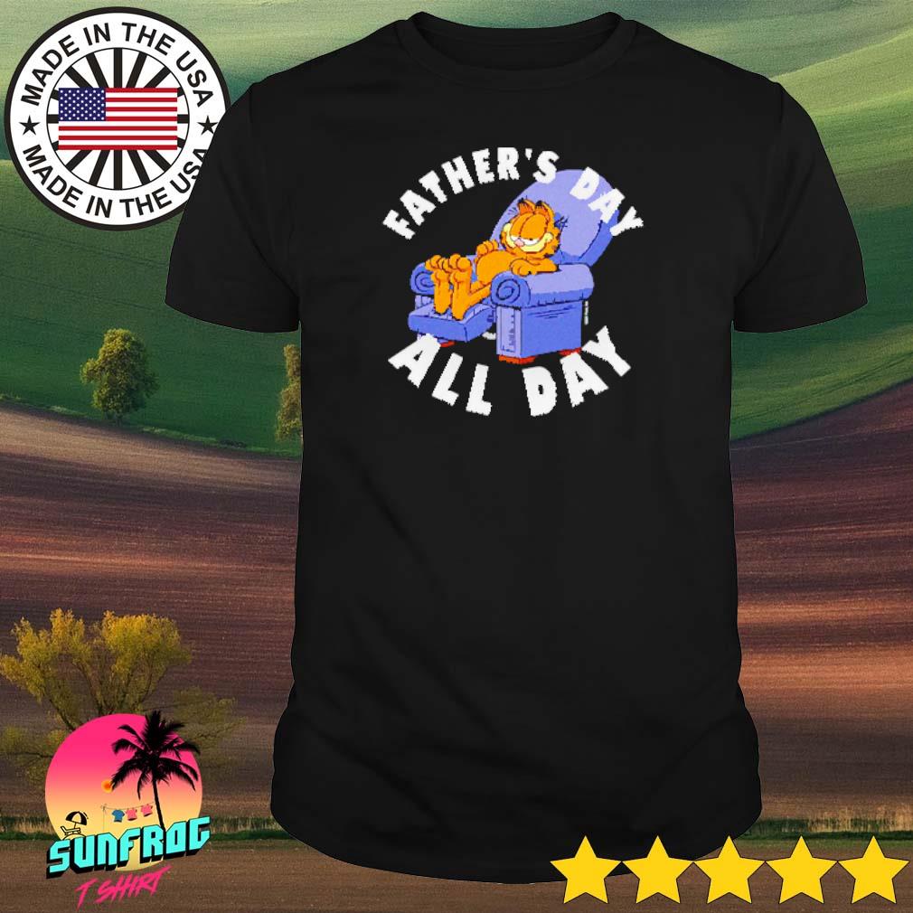 Garfield father’s day all day shirt