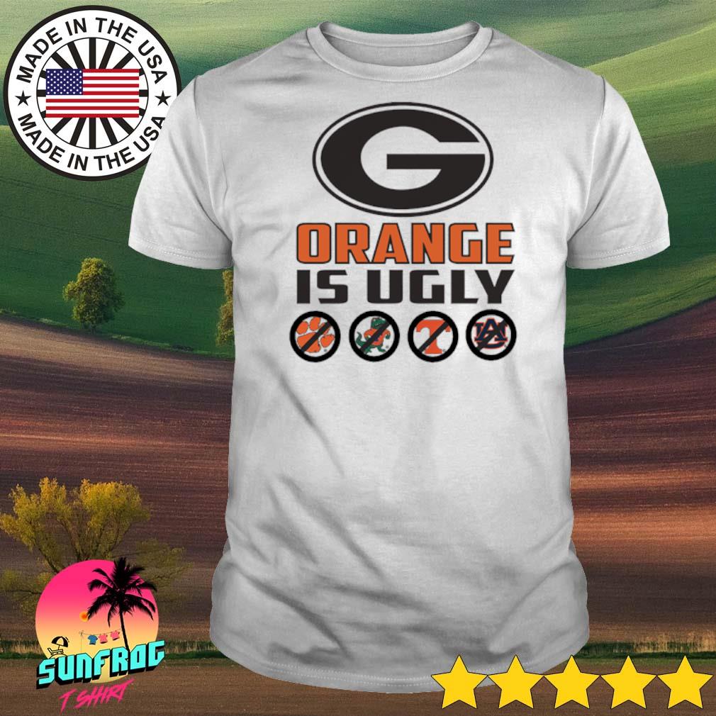 Georgia Bulldogs orange is ugly Clemson Tigers Florida Gators Tennessee Volunteers and Auburn Tigers shirt
