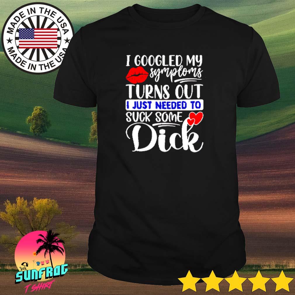 I googled my symptoms turns out I just needed to suck some dick shirt
