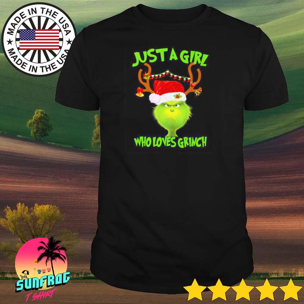Just a girl who loves Grinch shirt