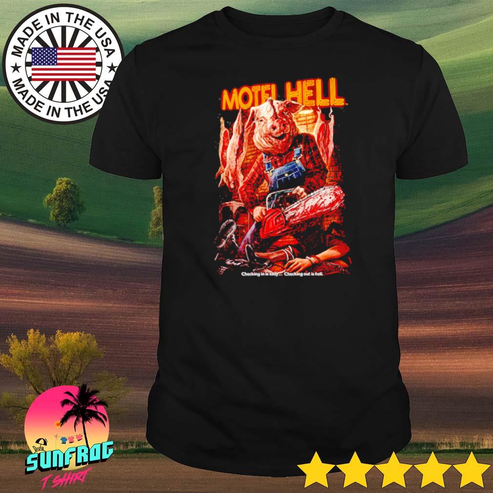 Motel hell checking out is hell shirt