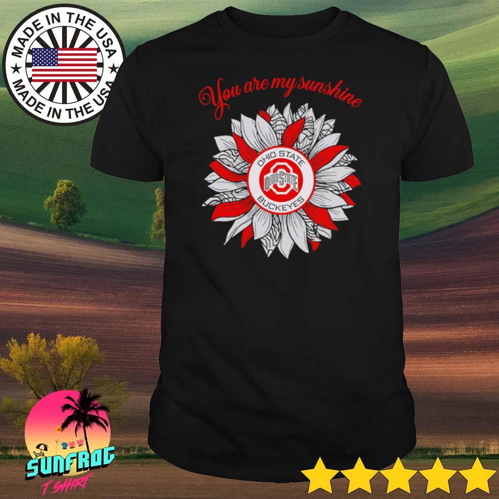 Sunflower Ohio State Buckeyes you are my sunshine shirt