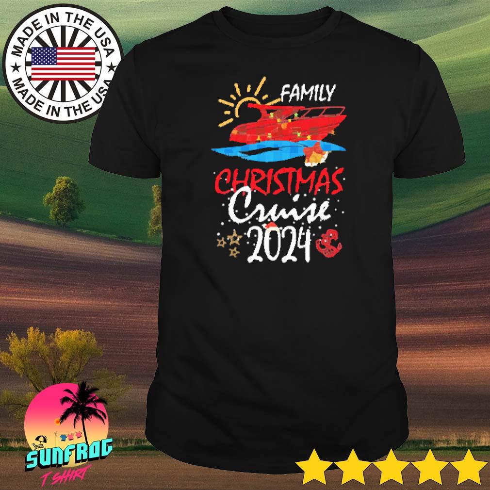 Family Christmas Cruise 2024 shirt, hoodie, sweater, long sleeve and